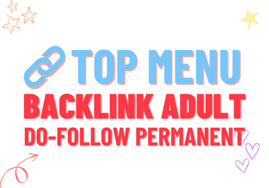 Permanent Do-follow Backlink Adult Site in TOP MENU