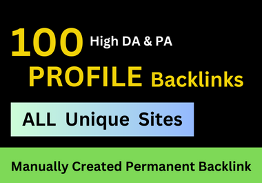 I will do high quality 100 profile backlinks
