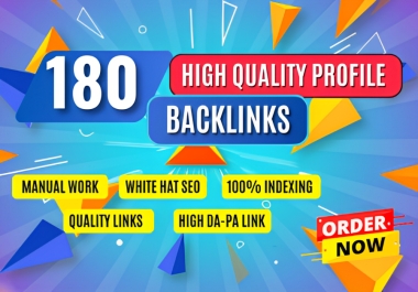 Manual 180 Fast Indexable High Authority profile backlinks