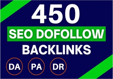 Google Ranking 450 High Quality SEO Dofollow Backlinks Service DA 90+