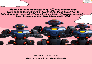 Revolutionizing Customer Engagement Chat. Kuki. Ai's Unique and Authentic Approach