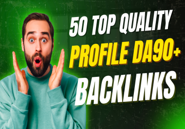 50 Profile Backlinks On Excellent Sites Top Quality And High DA Backlinks