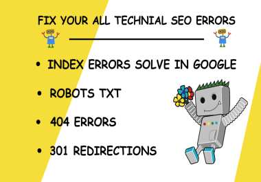 I will fix index errors in google,  robots txt,  404 error,  301 redirect for your website