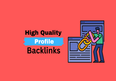 100+ High quality profile backlinks