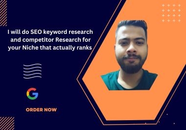 I will do SEO Keyword Research and Competitor Analysis for your niche that actually rank