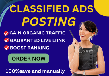 I will post 60 classified ads to high quality websites