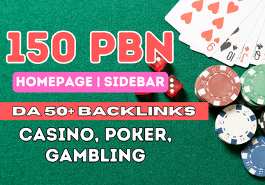 150 Homepage Sidebar PBN Backlinks DA 50+ Casino,  poker,  Gambling boost your website
