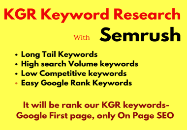 I will provide KGR keywords research to get Organic Traffic Solutions for your business