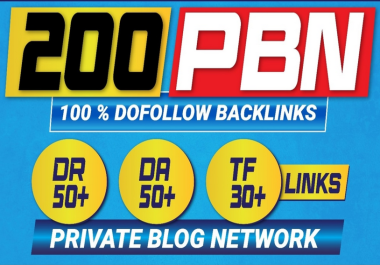 Rank With High Quality 200 PBN Backlinks On DA 50 High DA Websites