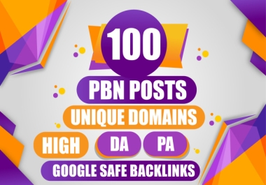 Get 100 High Authority PBNs DA-50+ Permanent Dofollow Backlinks