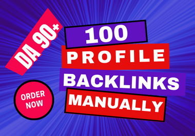 100 High Authority Profile Backlinks from DA 90+ sites to rank fast