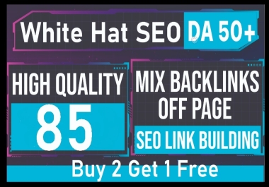 85 Mix Backlinks Quality Strong SEO Backlinks Buy 2 Get 1 free