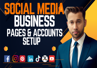 I will setup any one social media business pages or accounts for your business