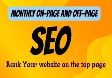 I will do On-Page and Off-Page SEO Service of your website on Monthly Basis