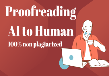 I can convert AI content to Human written With SEO Optimization of 1000 words