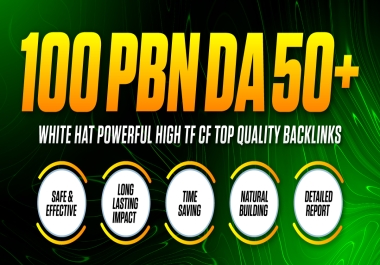 Build 100 DA50+ PBN Permanent backlinks Top quality Domain