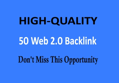 Purchase 50 Strong Web 2.0 High Quality SEO Backlinks
