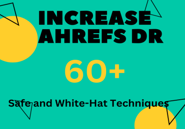 Boost Your Website's Authority with a Guaranteed Ahrefs DR Increase to 60+