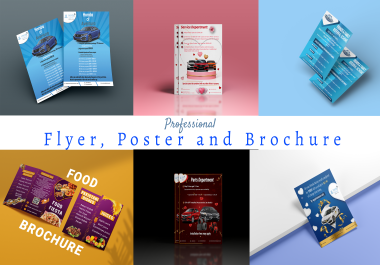 I will create Flyer,  Brochure and Poster Design