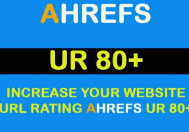 I will Boost Your Website's Ahrefs URL Rating upto 80+ Fast and Affordable