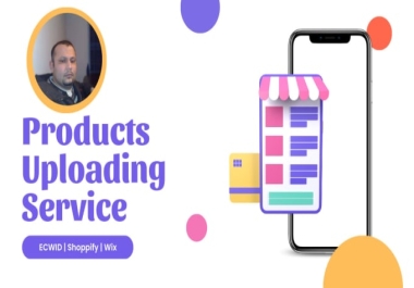 I will upload or import products to shopify,  wix,  ecwid store