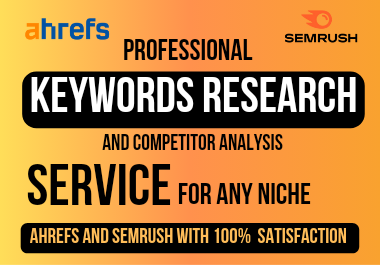 I will build professional keyword research & competitor analysis