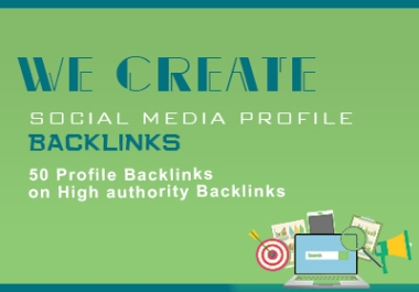 We Create a Social Media Profiles Backlinks