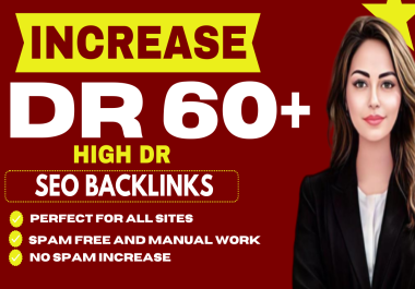 I Will Increase Domain Rating 60+With High Quality Backlinks