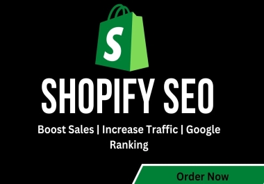 I will do advance shopify seo for google top ranking