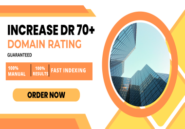 I will increase and boost your website domain rating up to DR 40+ in Ahrefs