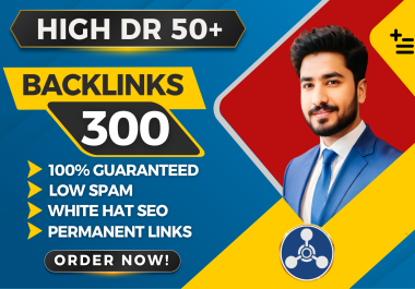 I will create 300 DR 50 plus Contextual SEO Backlinks from Unique Domains