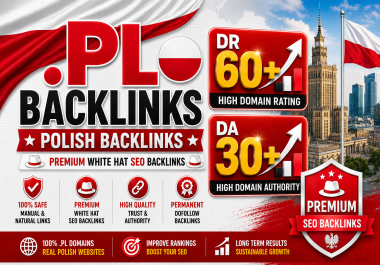I will create 10 High Quality. pl Poland DR 60+ and DA 30+ PBN Backlinks