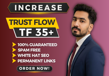I Will Increase majestic trust flow tf 35+