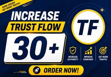 I will Increase majestic trust flow TF 30+ guaranteed