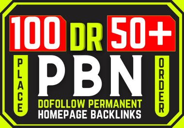 Powerful 100 DR 50+ Backlinks to Improve Google Rankings