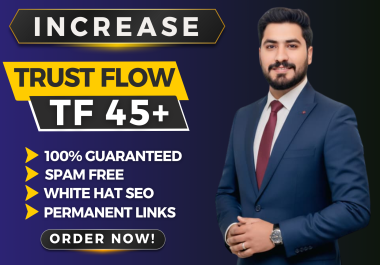 I will Increase Majestic Trust Flow TF 45+ of URL Guaranteed
