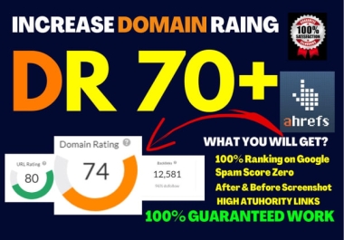 I will increase ahrefs domain rating DR 70+ Guaranteed