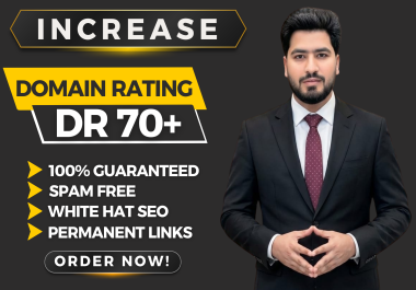 I will increase ahrefs domain rating DR 70+ Guaranteed