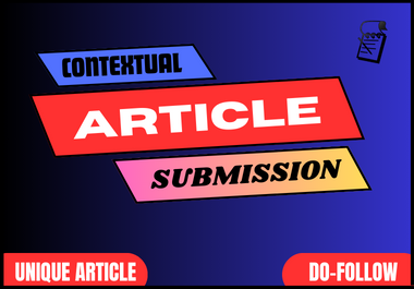 I will do 100 Top And High Quality Contextual Article Submission Backlinks
