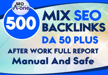 500 mix seo backlinks da50 plus after work