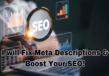 I will Fix Meta Descriptions & Boost Your SEO & Content optimization