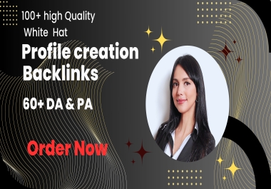 I will create high quality profile creation backlinks