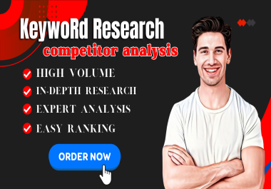 I will do target keyword Research and Competitor Analysis