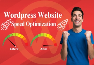 I will do WordPress speed optimization and improve page speed score.