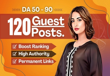I will write and publish 120 high da guest post with seo dofollow high authority backlinks