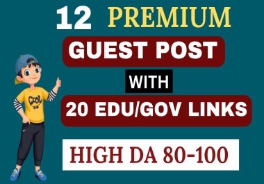 Write and Publish 12 Guest Posts With 20 High DA backlinks