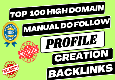 100 Profile Backlinks manual on High Authority Sites. DA 60 to 90+