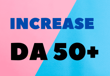 Increase Moz Domain Authority DA to 50+ or Money Back