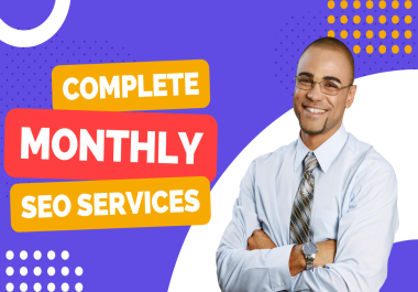 I will do Complete Monthly SEO Service,  ON Page SEO,  Off Page SEO,  and Technical SEO