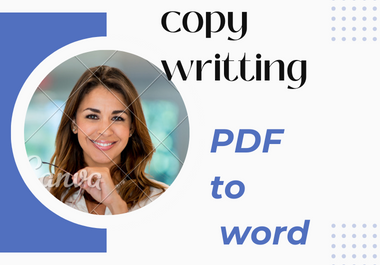 I will do copy writting and,  convert your PDF docs to word.
